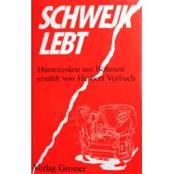 Schwejk lebt. Von Herbert Vorbach (1994).