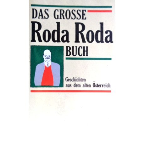 Das grosse Roda Roda Buch. Von Sandor Friedrich Rosenfeld (1988).