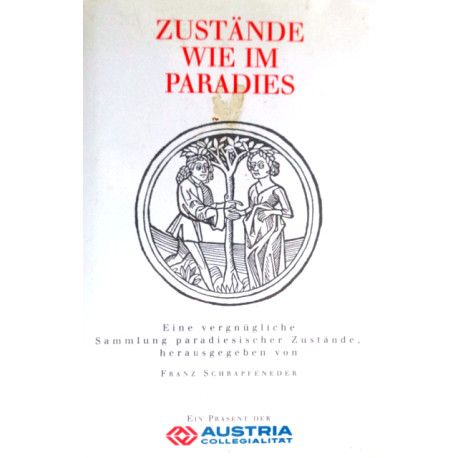 Zustände wie im Paradies. Von Franz Schrapfeneder (1996).