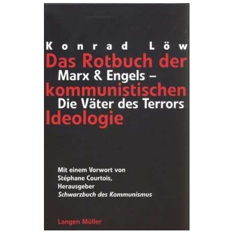 Das Rotbuch der kommunistischen Ideologie. Von Konrad Löw (1999).