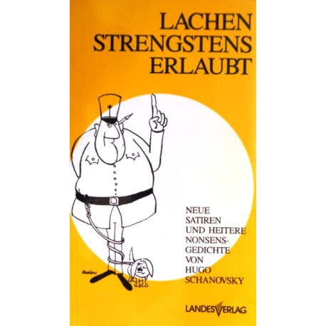 Lachen strengstens erlaubt. Von Hugo Schanovsky (1985).