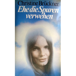 Ehe die Spuren verwehen. Von Christine Brückner (1978).