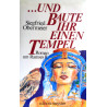 ...Und baute ihr einen Tempel. Von Siegfried Obermeier (1994).