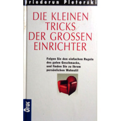 Die kleinen Tricks der großen Einrichter. Von Friederun Pleterski (1992).