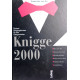 Knigge 2000. Von Franziska von Au (2000).
