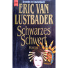 Schwarzes Schwert. Von Eric van Lustbader (1992).