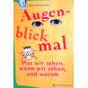 Augenblick mal. Von Joke van Leeuwen (2012).