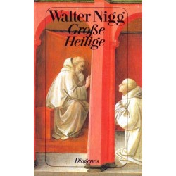 Große Heilige. Von Walter Nigg (1986).