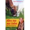 Alles nur aus Liebe. Von Merle Kulenkampff (2008).