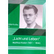Licht und Leben. Matthias Kaiser (1921-1944). Von Johannes Haas (1990).