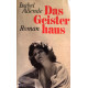 Das Geisterhaus. Von Isabel Allende (1984).