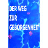 Der Weg zur Geborgenheit. Von Gisela Weidner (2002).