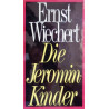 Die Jeromin-Kinder. Von Ernst Wiechert (1947).