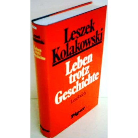 Leben trotz Geschichte. Von Leszek Kolakowski (1981).