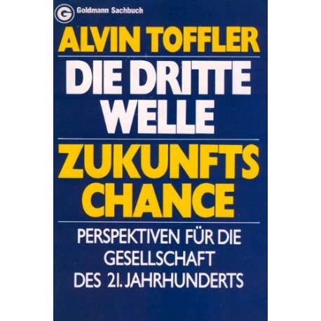 Die dritte Welle. Zukunftschance. Von Alvin Toffler (1980).