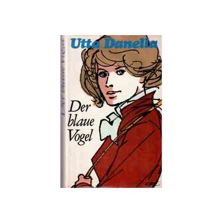 Der blaue Vogel. Von Utta Danella (1973).