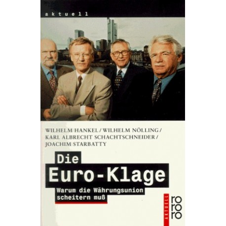Die Euro-Klage. Von Wilhelm Hankel (1998).