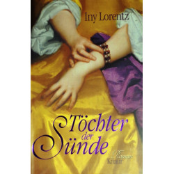 Töchter der Sünde. Von Iny Lorentz (2011).
