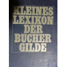 Kleines Lexikon der Büchergilde. Von: Büchergilde Gutenberg (1971).