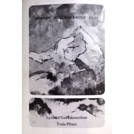 Dornen, silberne Krüge, Brot. Von Frida Pflanz (1980).