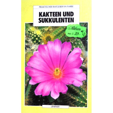 Kakteen und Sukkulenten. Von Ken March (1988).