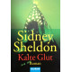 Kalte Glut. Von Sidney Sheldon (1985).