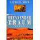 Brennender Traum. Von Patricia Shaw (1998).