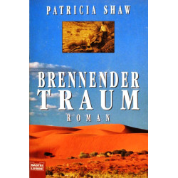Brennender Traum. Von Patricia Shaw (1998).