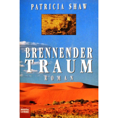 Brennender Traum. Von Patricia Shaw (1998).