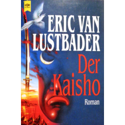 Der Kaisho. Von Eric van Lustbader (1994).