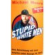 Stupid white men. Von Michael Moore (2001).