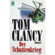Der Schattenkrieg. Von Tom Clancy (2001).