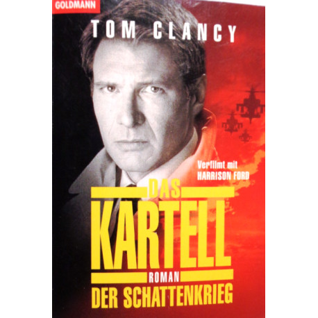 Das Kartell. Der Schattenkrieg. Von Tom Clancy (1989).