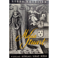 Maria Stuart. Von Gerda Doublier (1959).