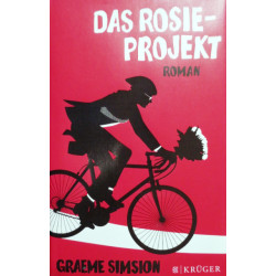 Das Rosie-Projekt. Von Graeme Simsion (2014).