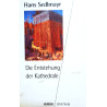 Die Entstehung der Kathedrale. Von Hans Sedlmayr (1993).