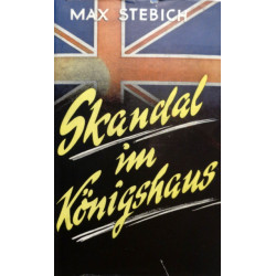 Skandal im Königshaus. Von Max Stebich.