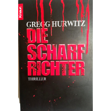 Die Scharfrichter. Von Gregg Hurwitz (2006).