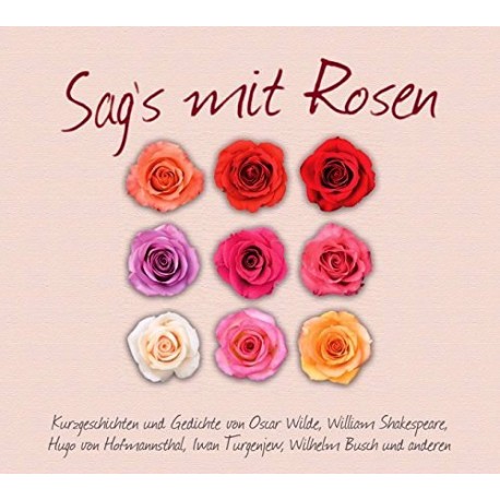Sag's mit Rosen. Hörbuch von Petra Schmidt-Schaller (2012).