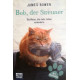 Bob, der Streuner. Von James Bowen (2013).