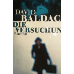 Die Versuchung. Von David Baldacci (1999).