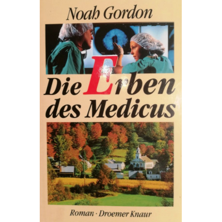 Die Erben des Medicus. Von Noah Gordon (1995).