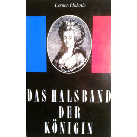 Das Halsband der Königin. Von Alexander Lernet-Holenia (1962).