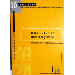 Qual-I-tät und Integration. Von Ewald Feyerer (2004).