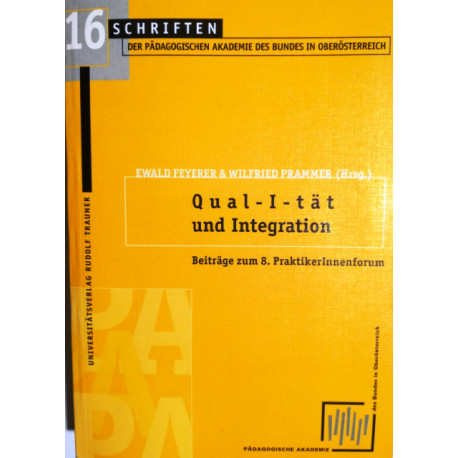 Qual-I-tät und Integration. Von Ewald Feyerer (2004).