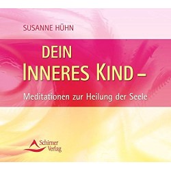 Dein inneres Kind. Hörbuch von Susanne Hühn (2007).