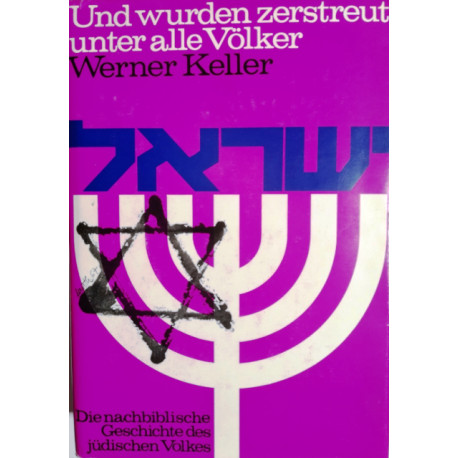 Und wurden zerstreut unter alle Völker. Von Werner Keller (1966).