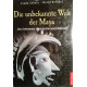 Die unbekannte Welt der Maya. Von Linda Schele (1999).