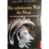 Die unbekannte Welt der Maya. Von Linda Schele (1999).