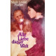 Alle Liebe dieser Welt. Von Marie Louise Fischer (1962).
